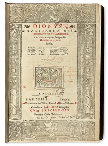 DIONYSIUS of Halicarnassus.  De origine urbis Romae, & Romanorum rerum antiquitate insignes historiae.  1529